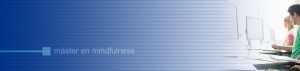 Máster en Mindfulness